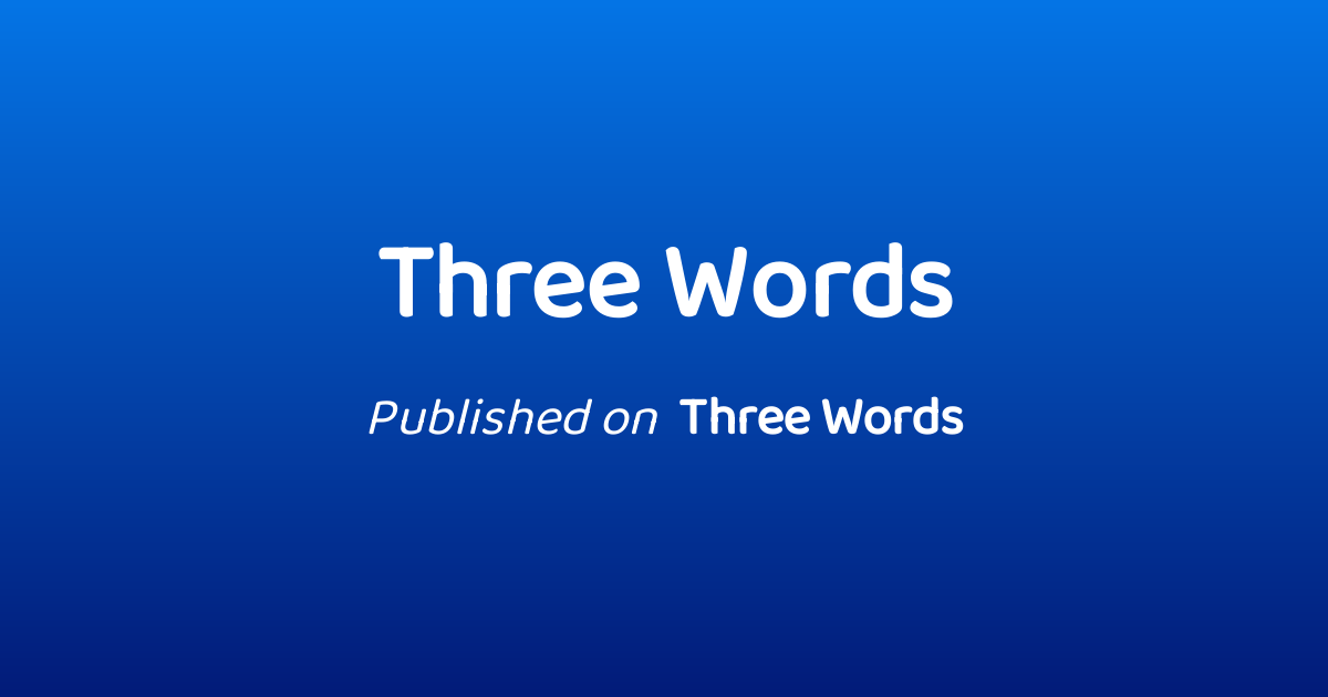 Three Words